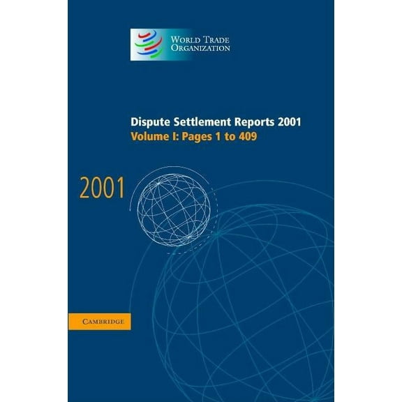 World Trade Organization Dispute Settlem Dispute Settlement Reports 2001, (Hardcover)