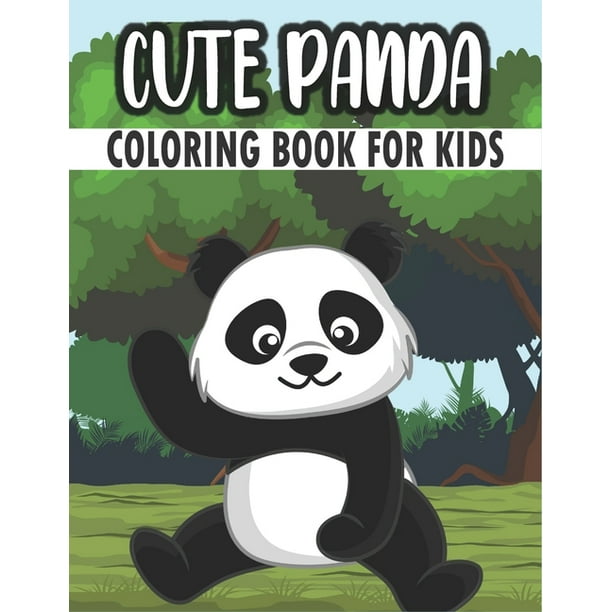 Cute Panda Coloring Book For Kids 50 Baby Panda Coloring Pages Paperback Walmart Com Walmart Com