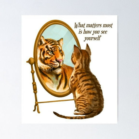What Matters Most Is How You See Yourself Poster- Unframed Poster | Wall Art | Perfect For Home Decor & Gifts, 8x12