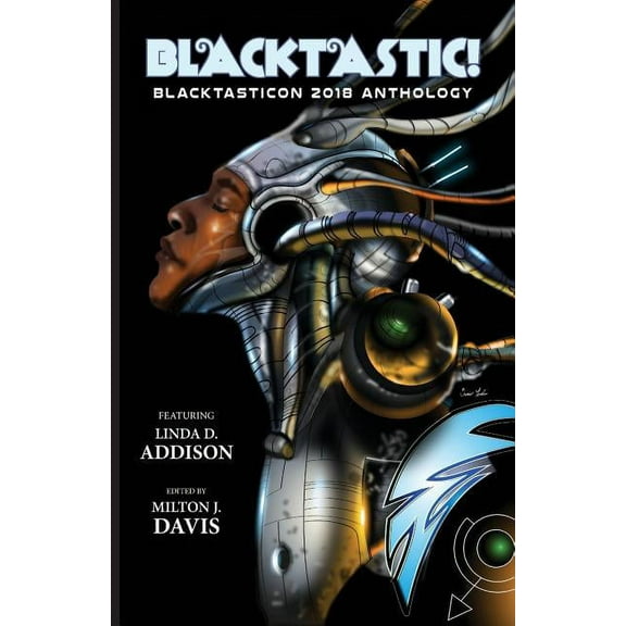 Blacktastic! : The Blacktasticon 2018 Anthology