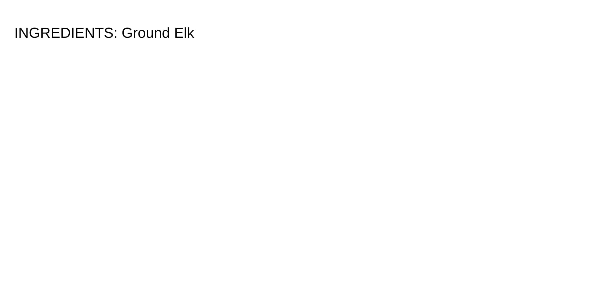 Today Gourmet Ground Elk - (4) 1lb. Packages