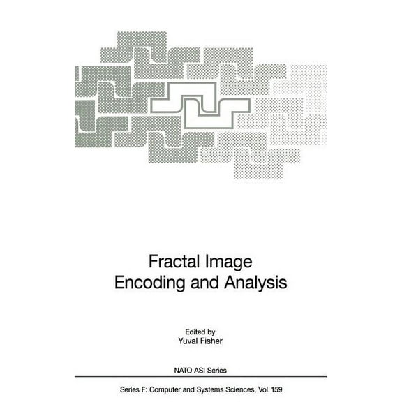 NATO Asi Subseries F: Fractal Image Encoding and Analysis, Book 159, (Hardcover)