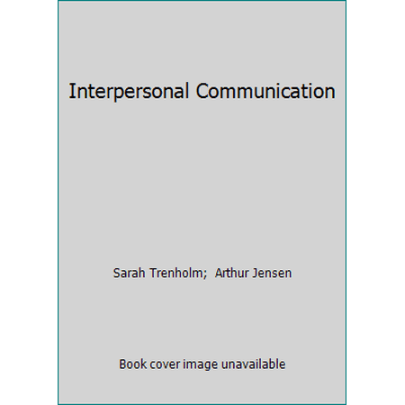 Pre-Owned Interpersonal Communication (Paperback) 0534165249 9780534165246