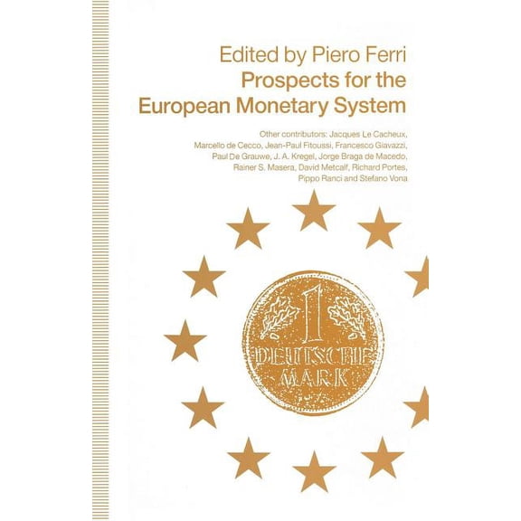 Prospects for the European Monetary System, (Paperback)