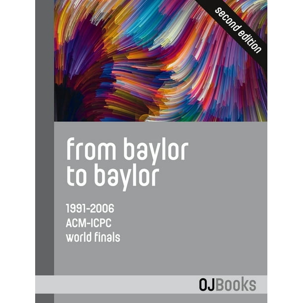 From Baylor To Baylor 1991 06 Acm Icpc World Finals Paperback Walmart Com Walmart Com From Baylor To Baylor 1991 06 Acm Icpc World Finals Paperback Walmart Com Walmart Com