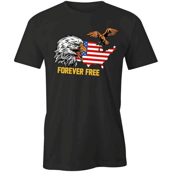 Forever Free T-Shirt | Patriotic American Black Tee Gift