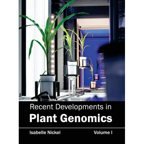 Recent Developments in Plant Genomics: Volume I, (Hardcover)