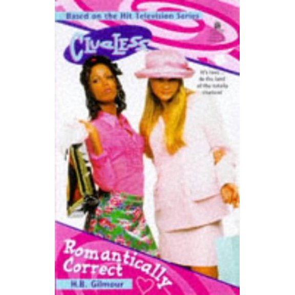 Pre-Owned Romantically Correct Clueless (Clueless) (Unknown) 0671011634 9780671011635