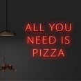thumbnail image 2 of Handmadetneonsign Custom All You Need Is Pizza Neon Light, Personalized Pizza Neon Sign, Italy Food, 2 of 5