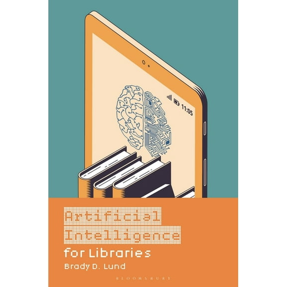 Artificial Intelligence for Libraries, (Hardcover)
