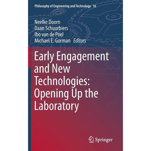 Philosophy of Engineering and Technology Early Engagement and New Technologies: Opening Up the Laboratory, Book 16, (Hardcover)