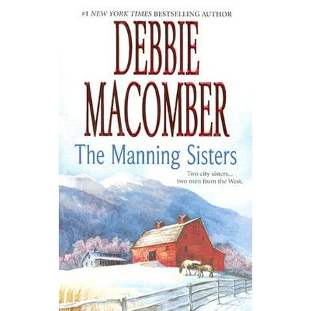 The Manning Sisters by Debbie Macomber (Best Of Debbie Macomber)