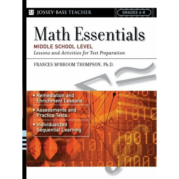 J-B Ed: Test Prep Math Essentials, Middle School Level: Lessons and Activities for Test Preparation, Book 71, (Paperback)