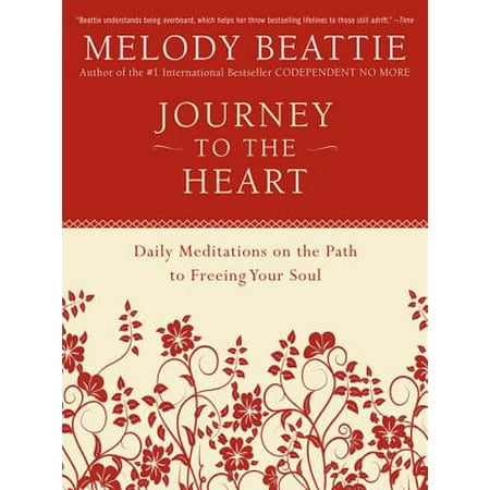 Journey to the Heart : Daily Meditations on the Path to Freeing Your (The Best Meditation Podcast)