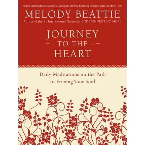 Pre-Owned Journey to the Heart: Daily Meditations on the Path to Freeing Your Soul (Paperback 9780062511218) by Melody Beattie