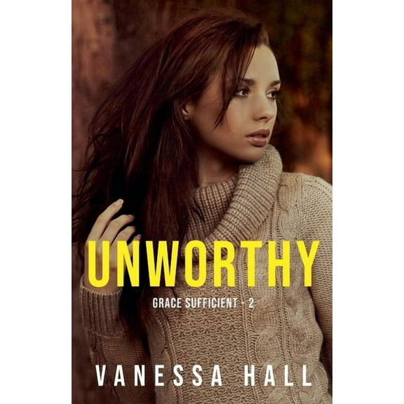 Grace Sufficient Unworthy, Book 2, (Paperback)
