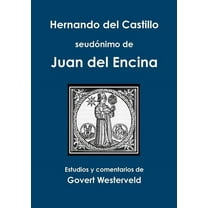 Hernando del Castillo seudónimo de Juan del Encina (Paperback)