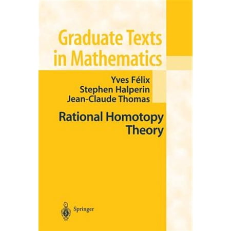 Pre-Owned Graduate Texts in Mathematics: Rational Homotopy Theory (Paperback)