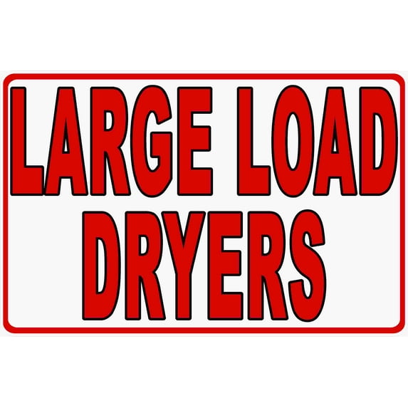 Large Load Dryers Sign