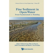 Fine Sediment in Open Water: From Fundamentals to Modeling (Hardcover)