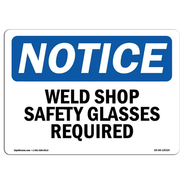 OSHA Notice Sign - Weld Shop Safety Glasses Required | Plastic Sign | Protect Your Business, Construction Site, Warehouse & Shop Area | Made in the ...