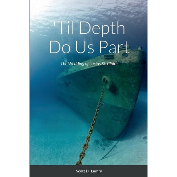 'Til Depth Do Us Part (Paperback)