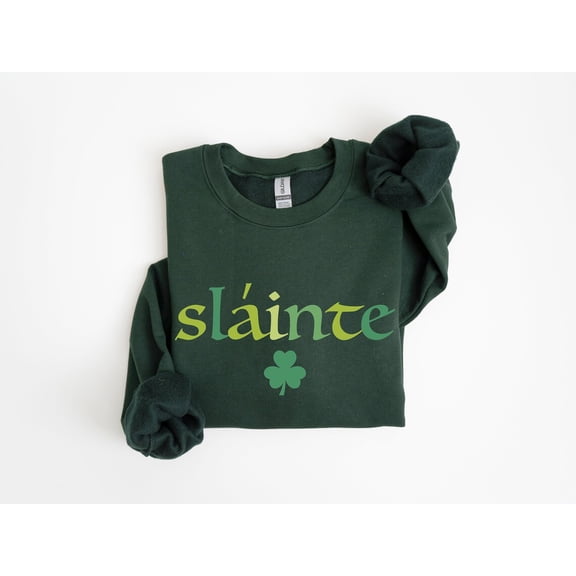 Cute Slainte Sweatshirt, St Patrick's Day Sweatshirt, Womens Irish Sweatshirt, Trendy St Patricks Day Shirt, Lucky Sweatshirt, Irish Shirt TSHIRT All Size S-5XL