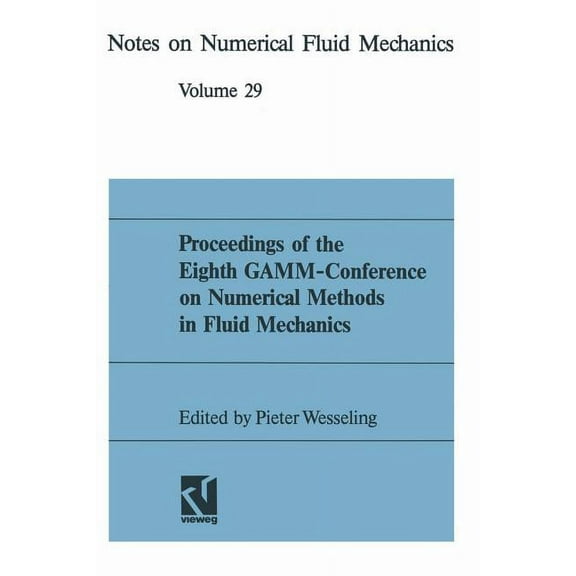Notes on Numerical Fluid Mechanics and M Proceedings of the 8th Gamm Conference, Book 29, (Paperback)