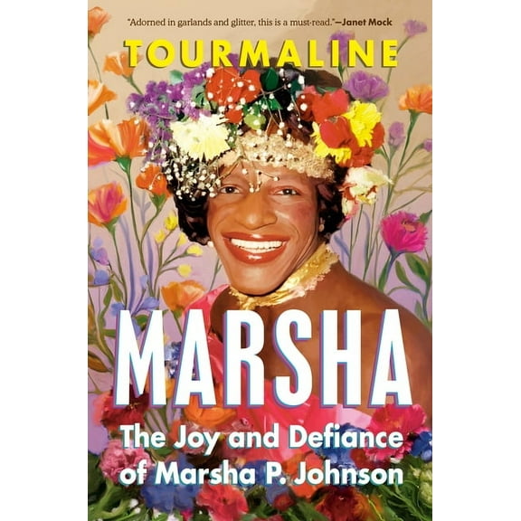 Marsha: The Joy and Defiance of Marsha P. Johnson, (Hardcover)