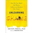 thumbnail image 1 of Unlearning Shame: How We Can Reject Self-Blame Culture and Reclaim Our Power, 1 of 2