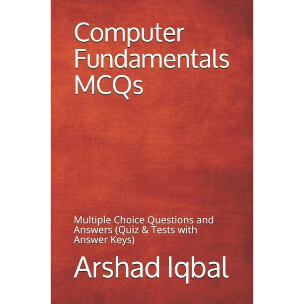 Computer fundamentals mcqs multiple choice questions and answers quiz 