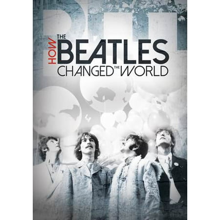 Beatles: How the Beatles Changed the World (Vudu Digital Video on (World Best Beaches Videos)
