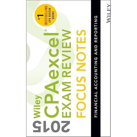 Pre-Owned Wiley Cpaexcel Exam Review 2015 Focus Notes: Financial Accounting and Reporting (Spiral-bound) 1118917731 9781118917732