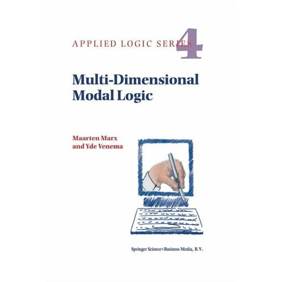Applied Logic Multi-Dimensional Modal Logic, Book 4, (Paperback)