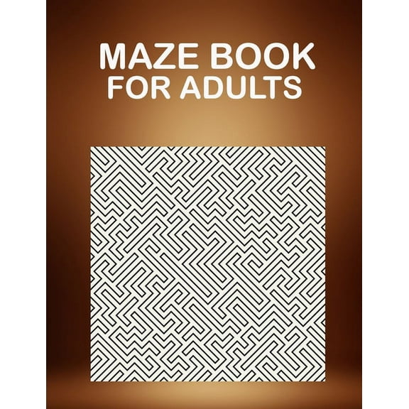 Maze Book For Adults: 50 hard maze puzzles for adults. (Paperback)
