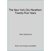 The New York City Marathon: Twenty-Five Years, Used [Hardcover]