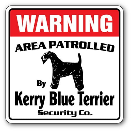 KERRY BLUE TERRIER Security Sign Area Patrolled watchdog dog owner lover (Best Dogs For First Time Dog Owners)