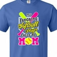 thumbnail image 4 of Inktastic My Favorite Softball Player Calls Me Mom with White T-Shirt, 4 of 5
