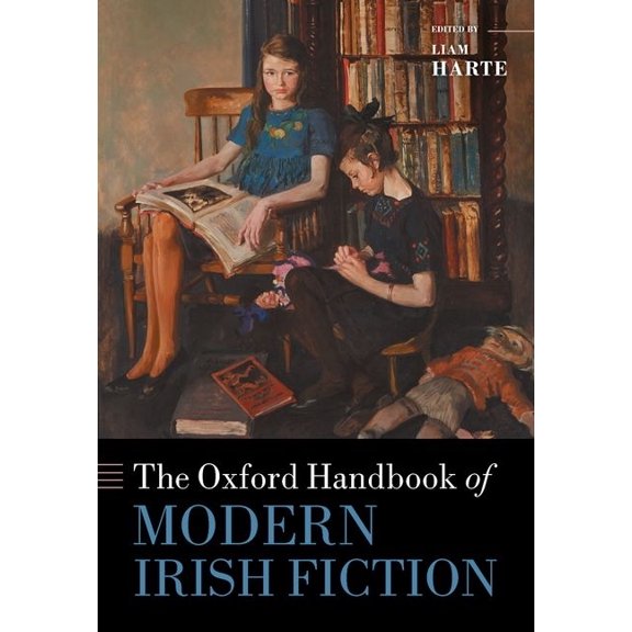 Oxford Handbooks Ohb Modern Irish Fiction Ohbk C, (Hardcover)