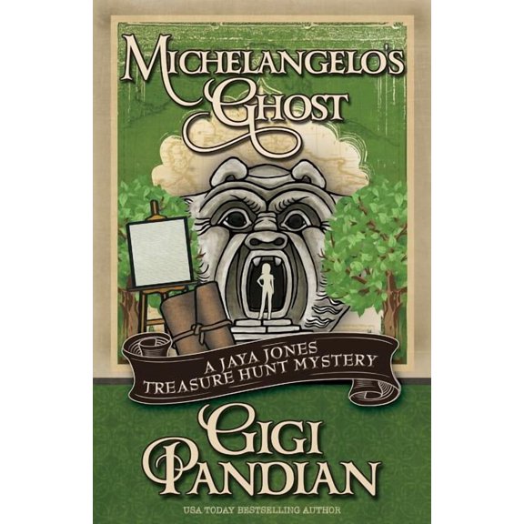 Jaya Jones Treasure Hunt Mystery Michelangelo's Ghost, Book 4, (Paperback)