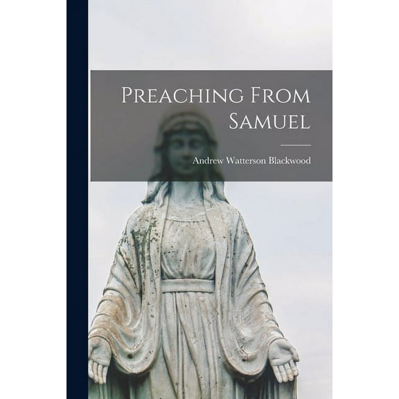 Preaching From Samuel, (Paperback)