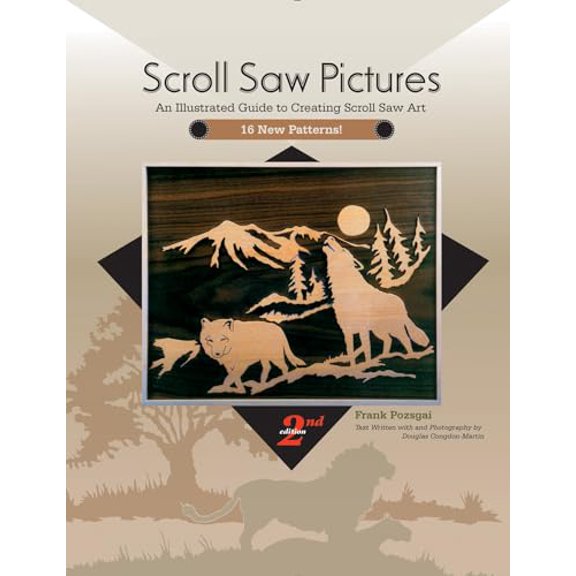 Pre-Owned Scroll Saw Pictures, 2nd Edition: An Illustrated Guide to Creating Scroll Saw Art
