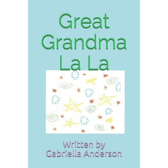 Great Grandma La La
