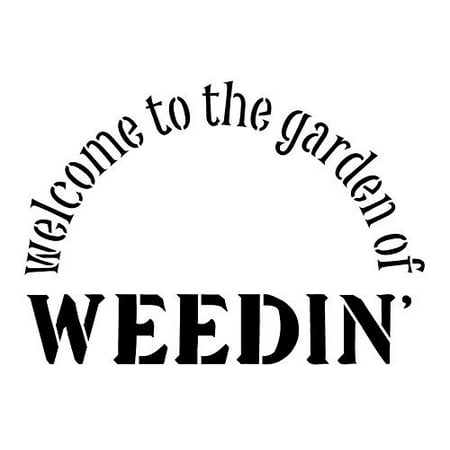 Garden of Weedin Stencil by StudioR12 | Fun Outdoor Garden Word Art - Medium 11 x 8.5-inch Reusable Mylar Template | Painting, Chalk, Mixed Media | Use for Crafting, DIY Home Decor - STCL306_1