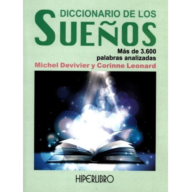 DICCIONARIO DE LOS SUEÑOS HIPERLIBRO MICHEL DEVIVIER / CORINNE LEONARD
