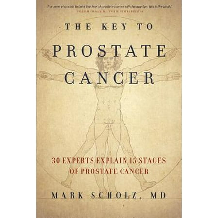 The Key to Prostate Cancer : 30 Experts Explain 15 Stages of Prostate