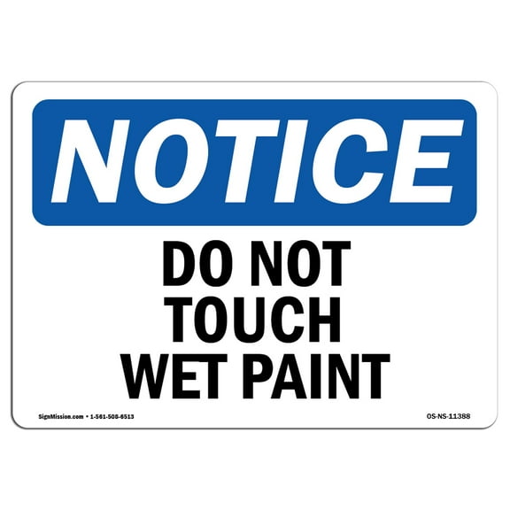 OSHA Notice Sign - Do Not Touch Wet Paint | Plastic Sign | Protect Your Business, Construction Site, Warehouse & Shop Area |  Made in the USA