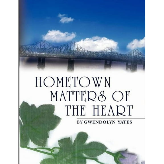 Hometown Matters of the Heart
