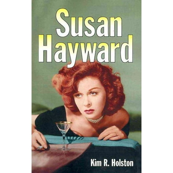 Susan Hayward: Her Films and Life (Paperback)