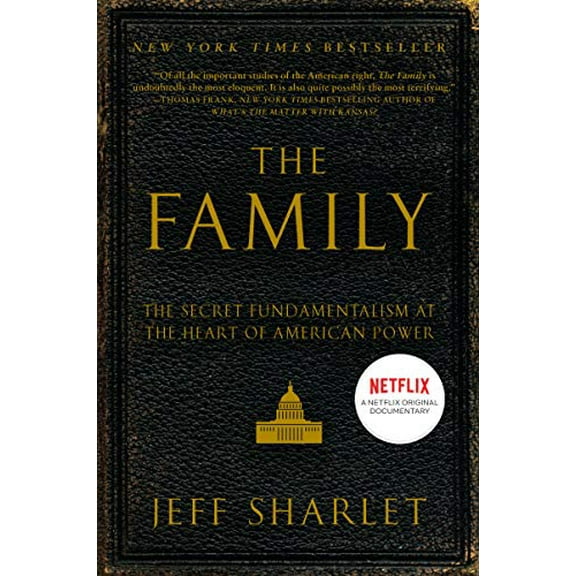 Pre-Owned The Family: The Secret Fundamentalism at the Heart of American Power, 9780060560058, 0060560053, Paperback,